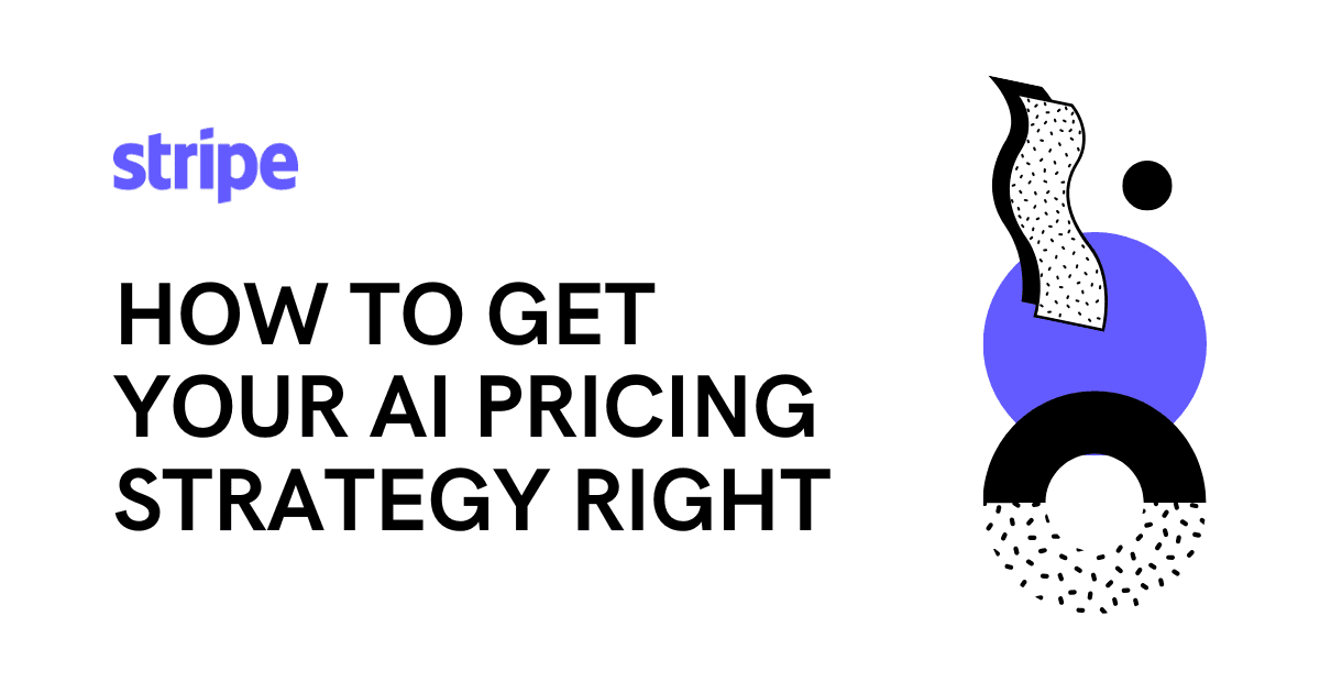 How to get your AI pricing strategy right